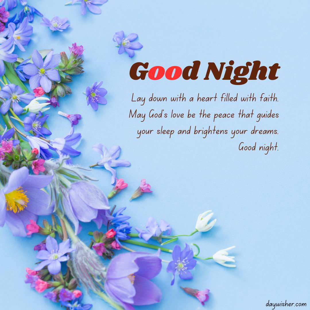 The image features a collection of beautiful blue and purple flowers scattered on a light blue background, accompanied by Christian Good Night Messages with an inspirational text about faith and God's love.