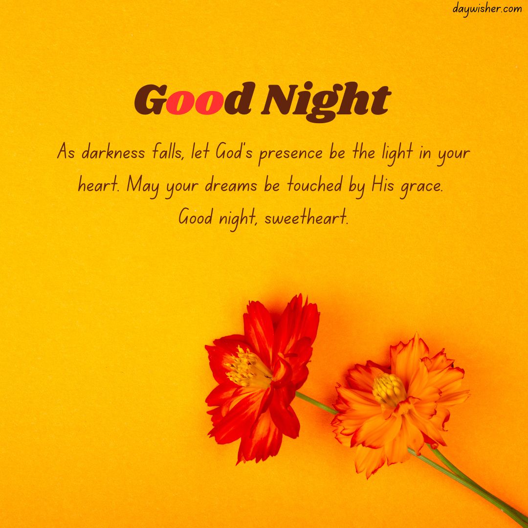 A graphic with a bright yellow background featuring two orange flowers at the bottom left corner and a Christian "good night" message overlaid with a heartfelt prayer.