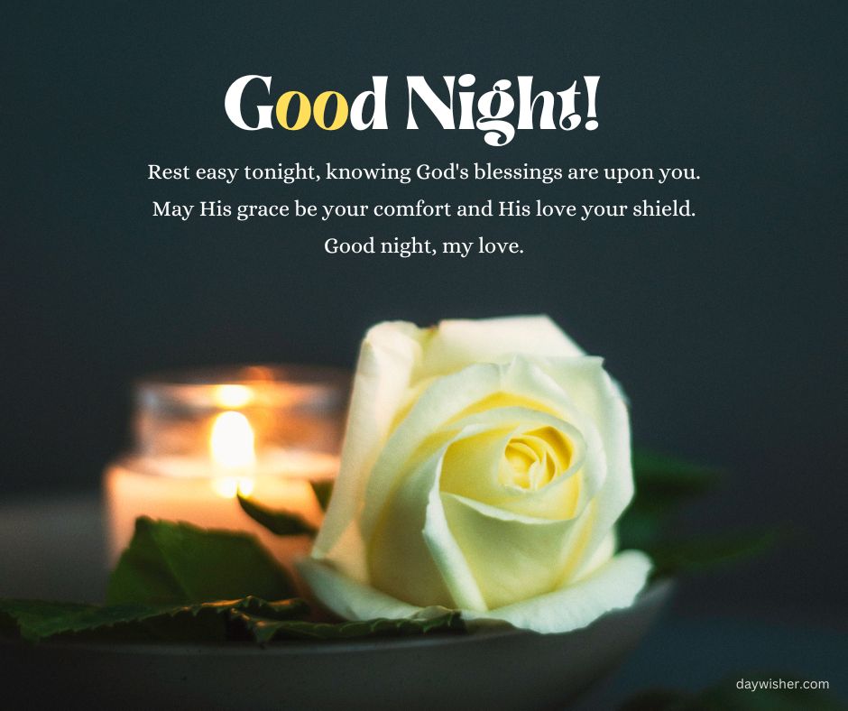 A serene image featuring a lit candle and a delicate white rose on a dark background with the text "Good night! May tonight be peaceful, knowing God's blessings are upon you. May His love be