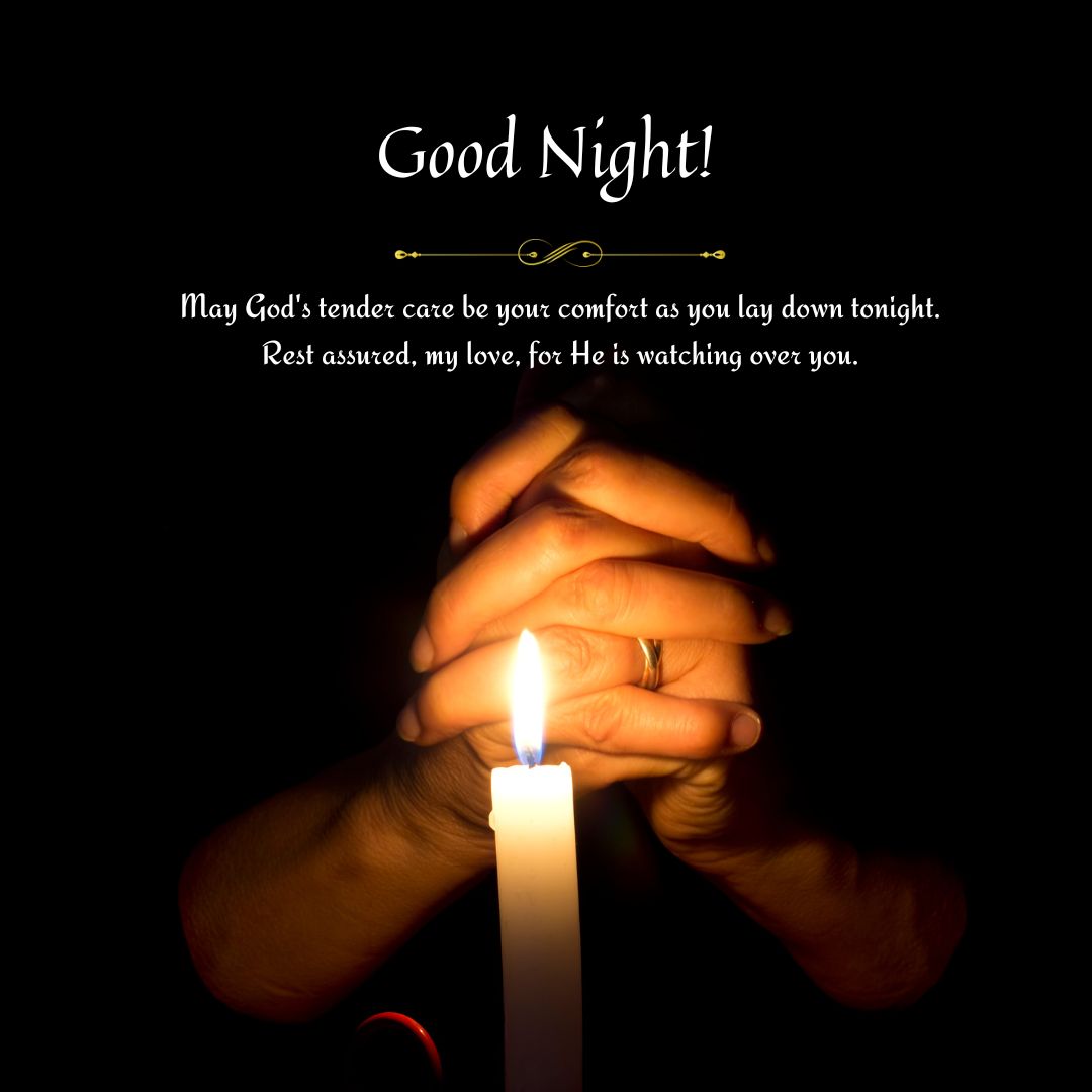 A single lit candle held in cupped hands against a dark background, featuring a Christian Good Night Message saying "Good night! May God's tender care be your comfort as you lay down tonight. Rest