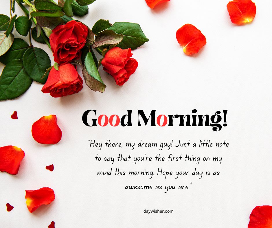 A morning greeting card with the message "Good Morning Texts" and a romantic note, surrounded by vibrant red roses and scattered petals on a white background.