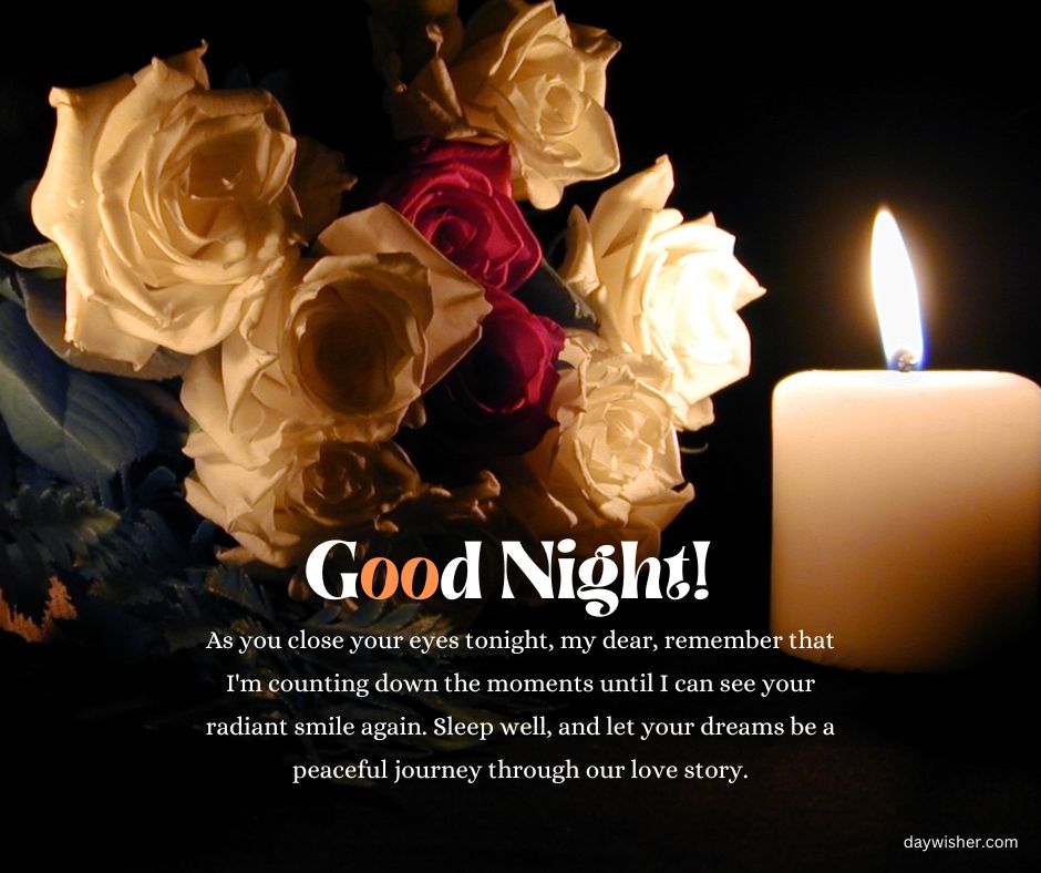 A collection of white and pink roses delicately arranged next to a lit candle with a message saying "Goodnight!" wishing peace and love in a dark background.