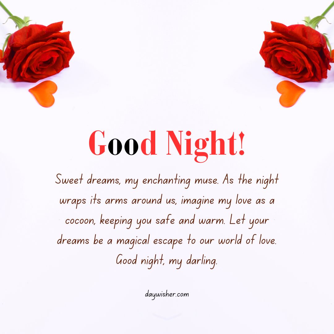 An image displaying a message that says "Goodnight!" encased in a frame of deep red roses, with a romantic paragraph wishing for sweet dreams and a magical night filled with love.