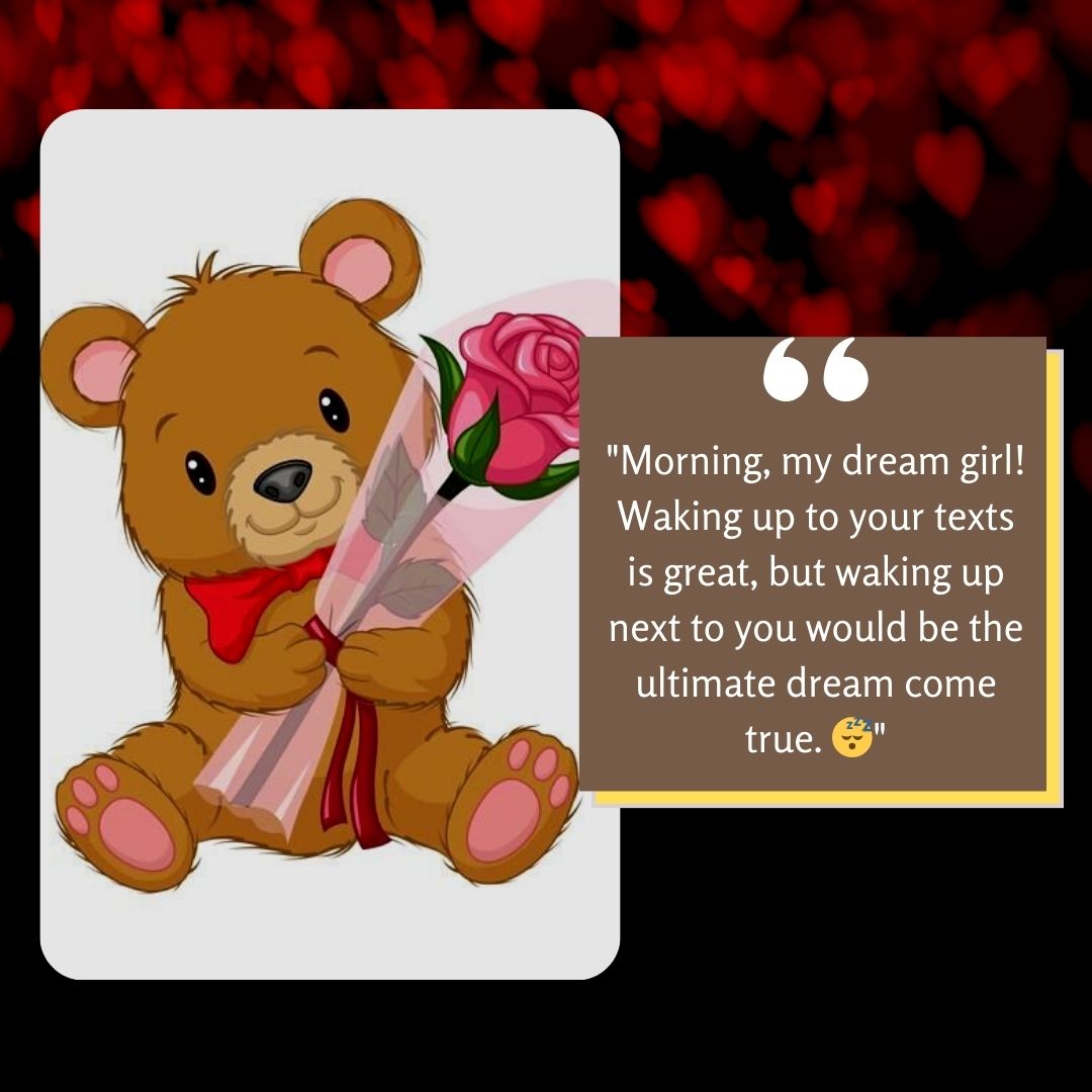 A cute illustration of a teddy bear holding pink roses, with a cheerful message about Good Morning Texts from a dream girl, set against a red heart-patterned background.