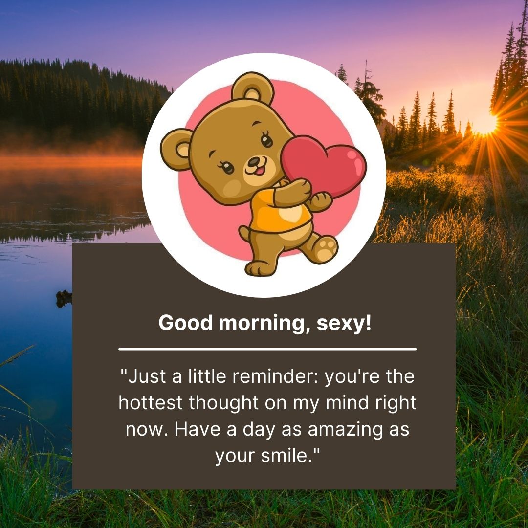 Graphic featuring a cute cartoon bear holding a heart, with a scenic sunrise over a misty lake in the background. Text overlay says "Good Morning" with motivational greeting and a compliment.
