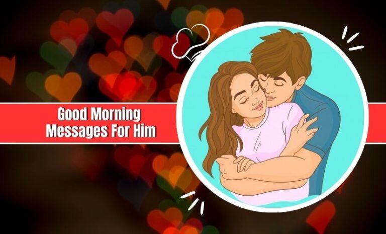 Illustration of a couple embracing warmly within a circle, with the man kissing the woman's forehead. The background features heart shapes and the text "Good Morning Messages For Him.