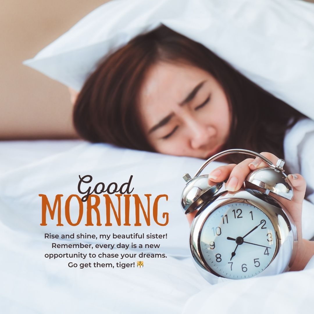 A woman in bed, grimacing as she holds a large silver alarm clock showing 7:00 am, with text saying "good morning messages" and an inspiring quote about chasing dreams.