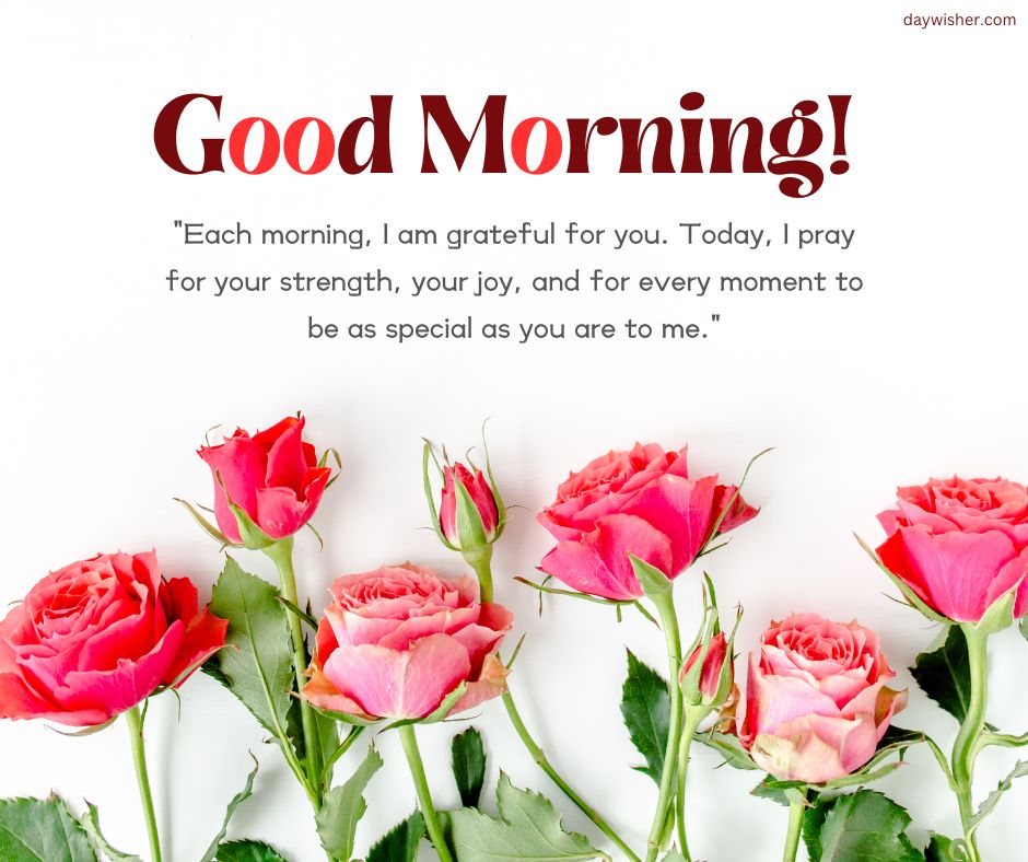 Text "Good Morning Prayer Messages" above a heartfelt message of gratitude and well-wishes on a white background, adorned with vibrant pink roses scattered around the text.