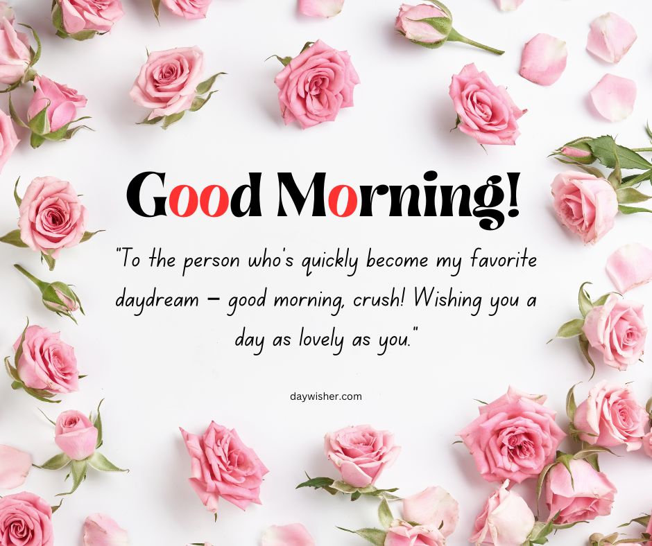 A warm "Good Morning Texts" graphic with a romantic message, surrounded by beautiful pink roses scattered across a white background.