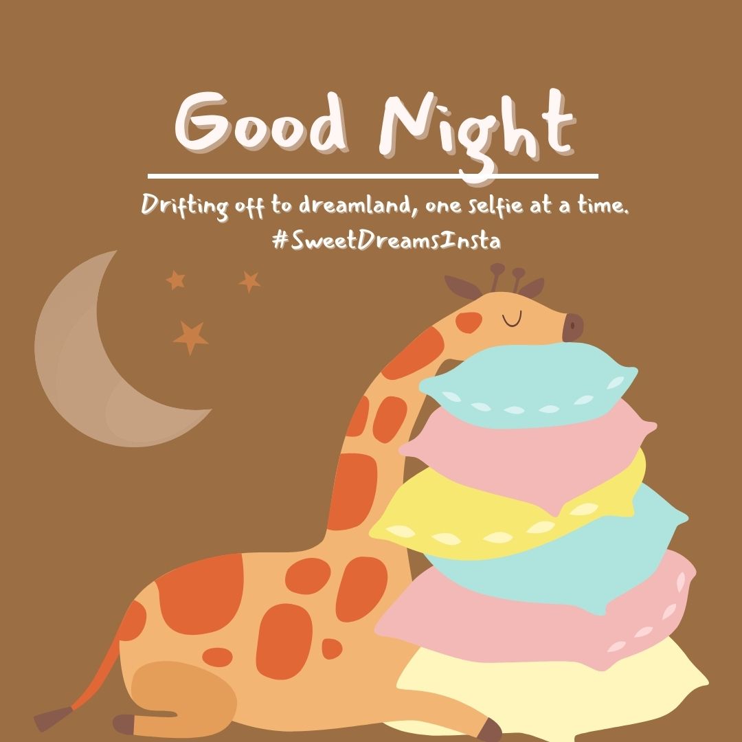 Illustration of a giraffe with multiple colorful pillows stacked on its back under a crescent moon, with the text "good night messages - drifting off to dreamland, one selfie at a time.