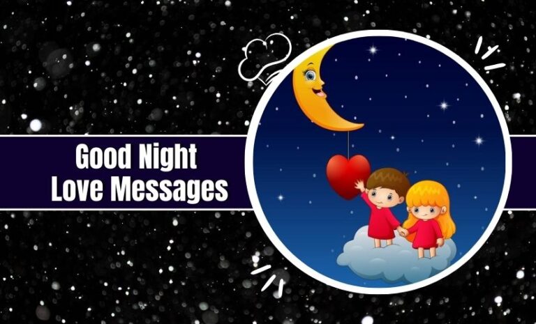 Illustration featuring a cartoon moon with a face, a boy and a girl holding a heart on a cloud, and the text "Good Night Love Messages" on a starry background.