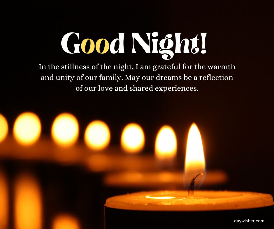 A serene image featuring a lit candle with a soft glow, set against a dark backdrop. The text "Good Night Messages" appears at the top, followed by a heartfelt message about family and