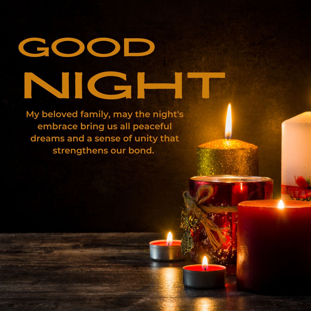 A warm, inviting image featuring lit candles of various sizes with Good Night Messages and a wish for peaceful dreams and unity. The background is dark and textured.
