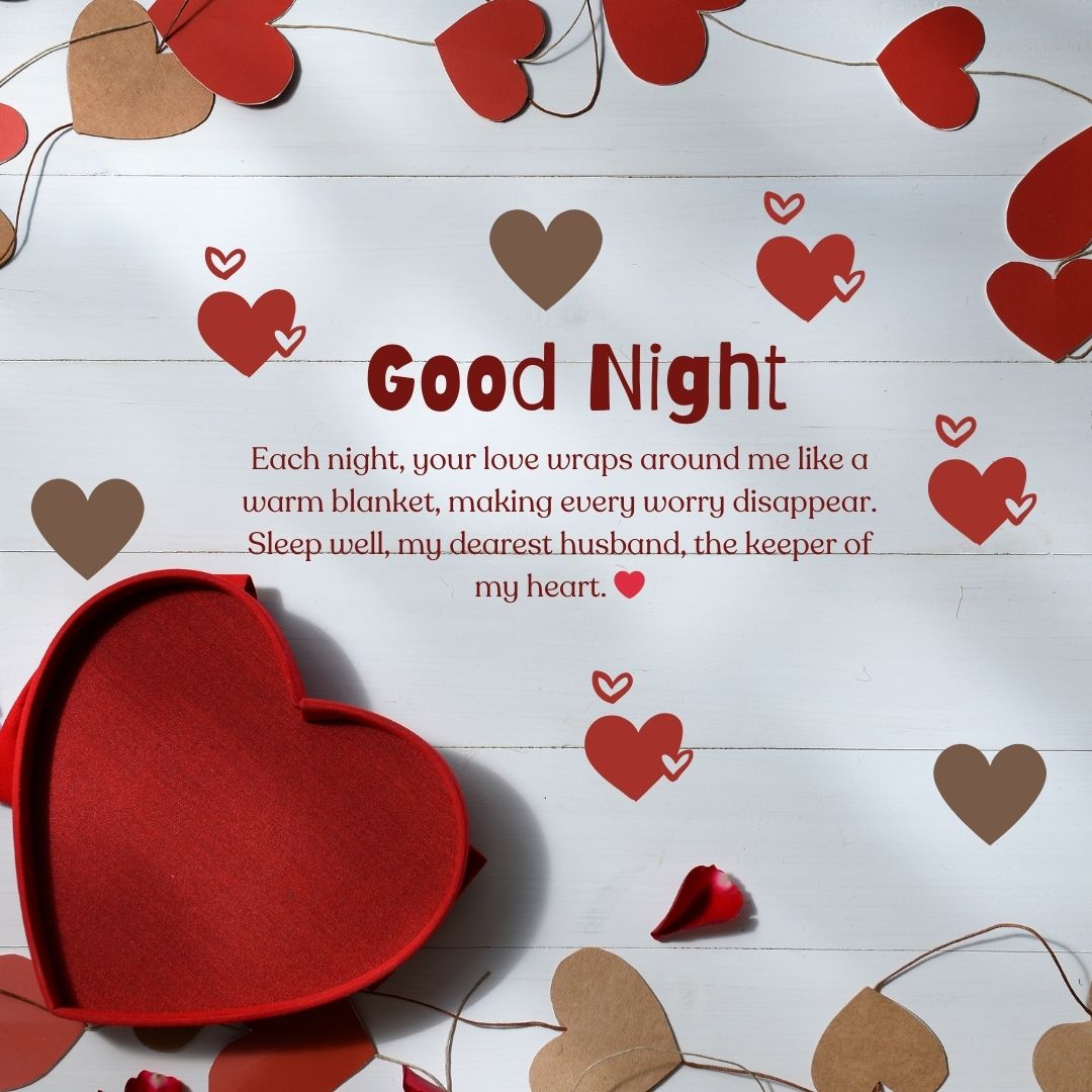 An image featuring a heartfelt good night message for a husband, with heart-shaped cutouts and a red heart-shaped box on a white wooden background.