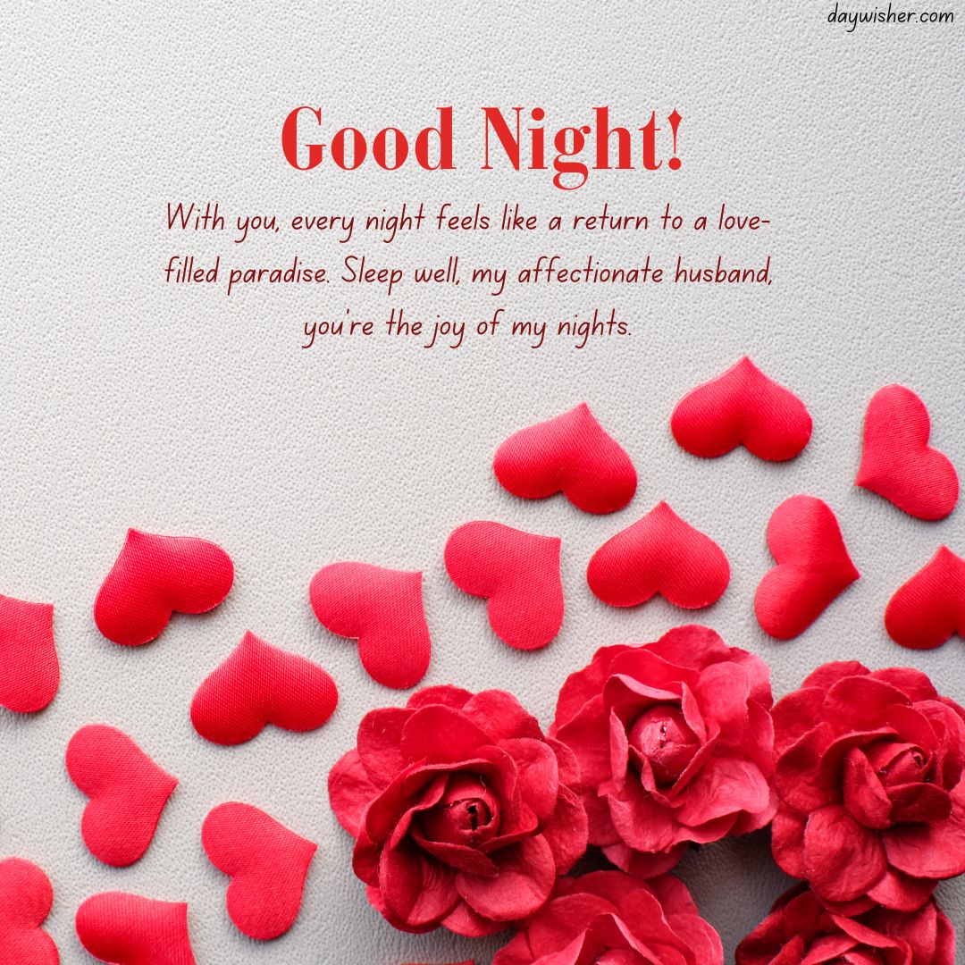 An image with the text "Good Night Messages For Husband" at the top, featuring multiple red heart-shaped petals and three red roses on a textured white background. Text below wishes a husband sweet dreams,