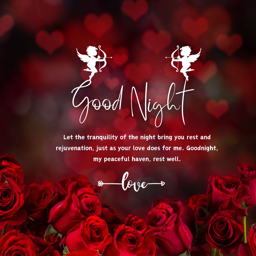 A romantic "good night" greeting card for your husband, featuring a background of deep red roses and a bokeh of hearts with silhouettes of cupids, alongside a heartfelt message about love and