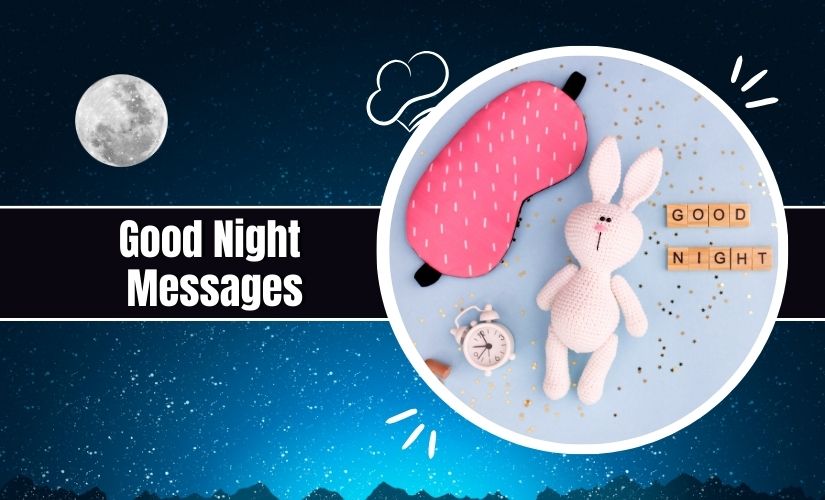 Digital graphic featuring a nighttime theme with Good Night Messages on letter tiles, a plush bunny sleeping mask, a tiny clock, and a starry background, plus a real moon image on the left.