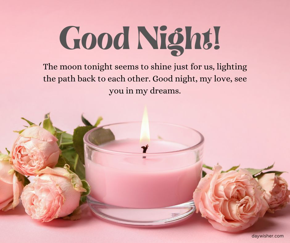 A serene image featuring a pink candle surrounded by blush roses on a pastel pink background. Above the candle, the text "Good Night Messages For Him" conveys a romantic, long-distance sentiment.