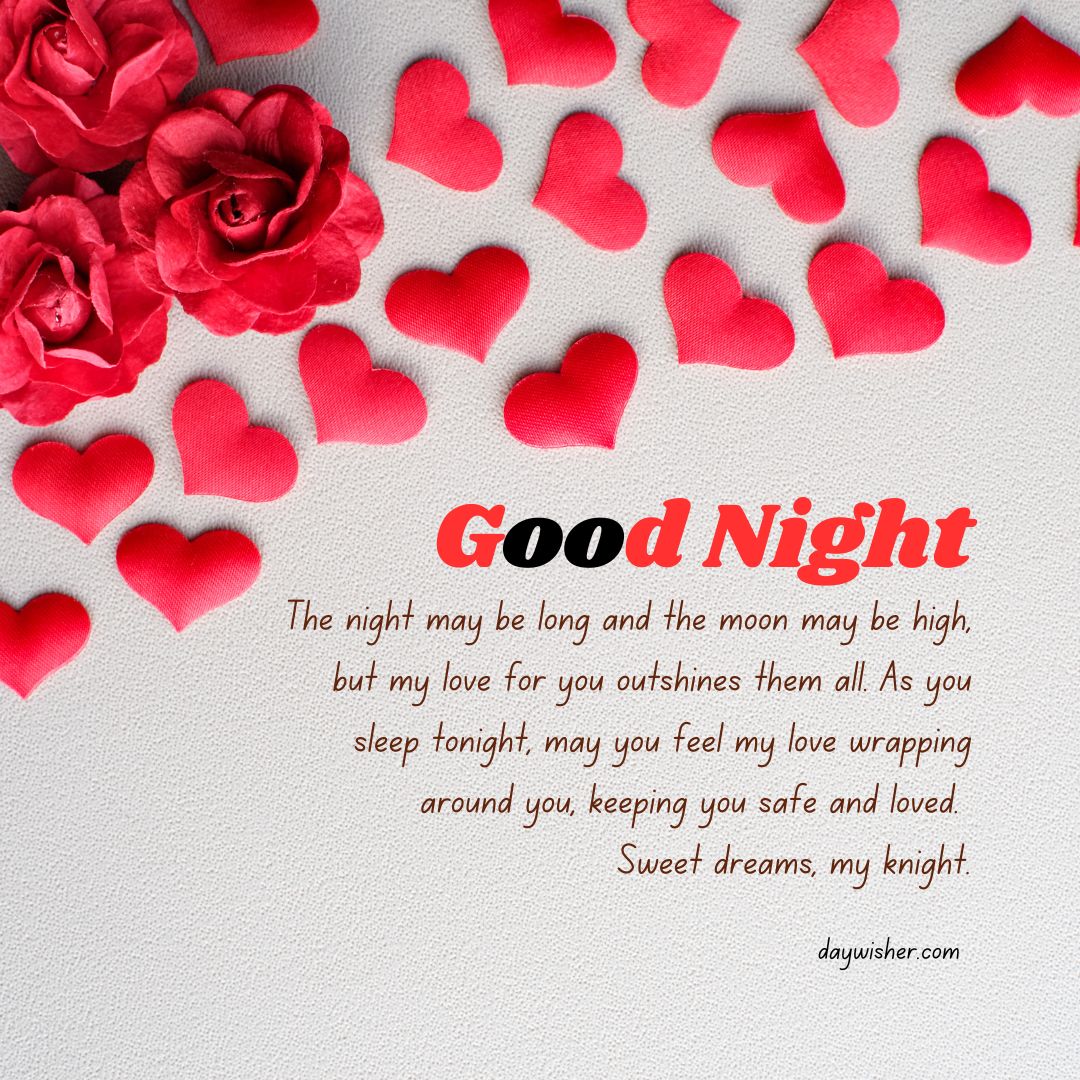 Red roses and heart-shaped cutouts arranged on a textured beige background with a "goodnight" paragraph wishing him safety, love, and sweet dreams.