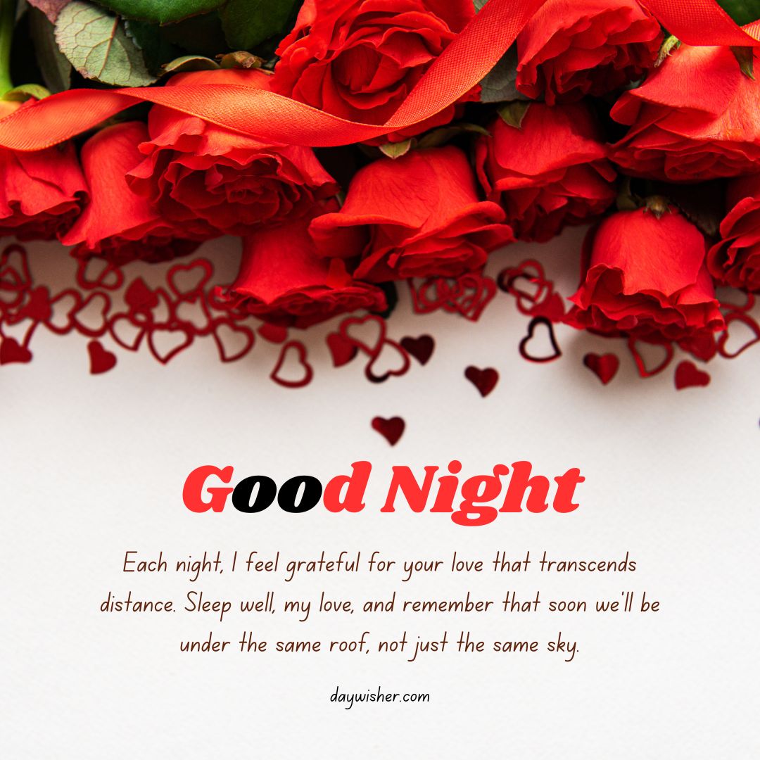 A heartfelt goodnight paragraph for him surrounded by vibrant red roses and small heart-shaped confetti.