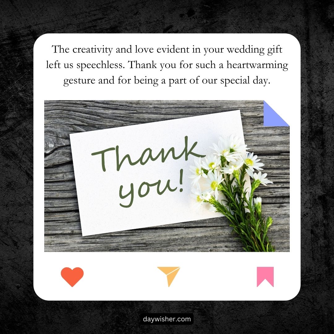 A "thank you for wedding gift" card with white flowers on a wooden surface, accompanied by a heartfelt message expressing gratitude. The image includes the website daisywisher.com and decorative icons.