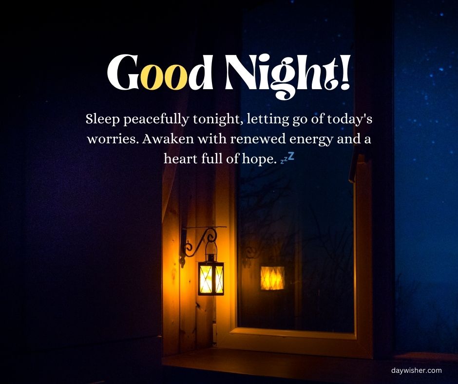 An image displaying a night scene with a glowing lantern beside a window, under a starry sky. It features the message "Good Night Messages" with an encouraging note about sleeping peacefully and waking with hope