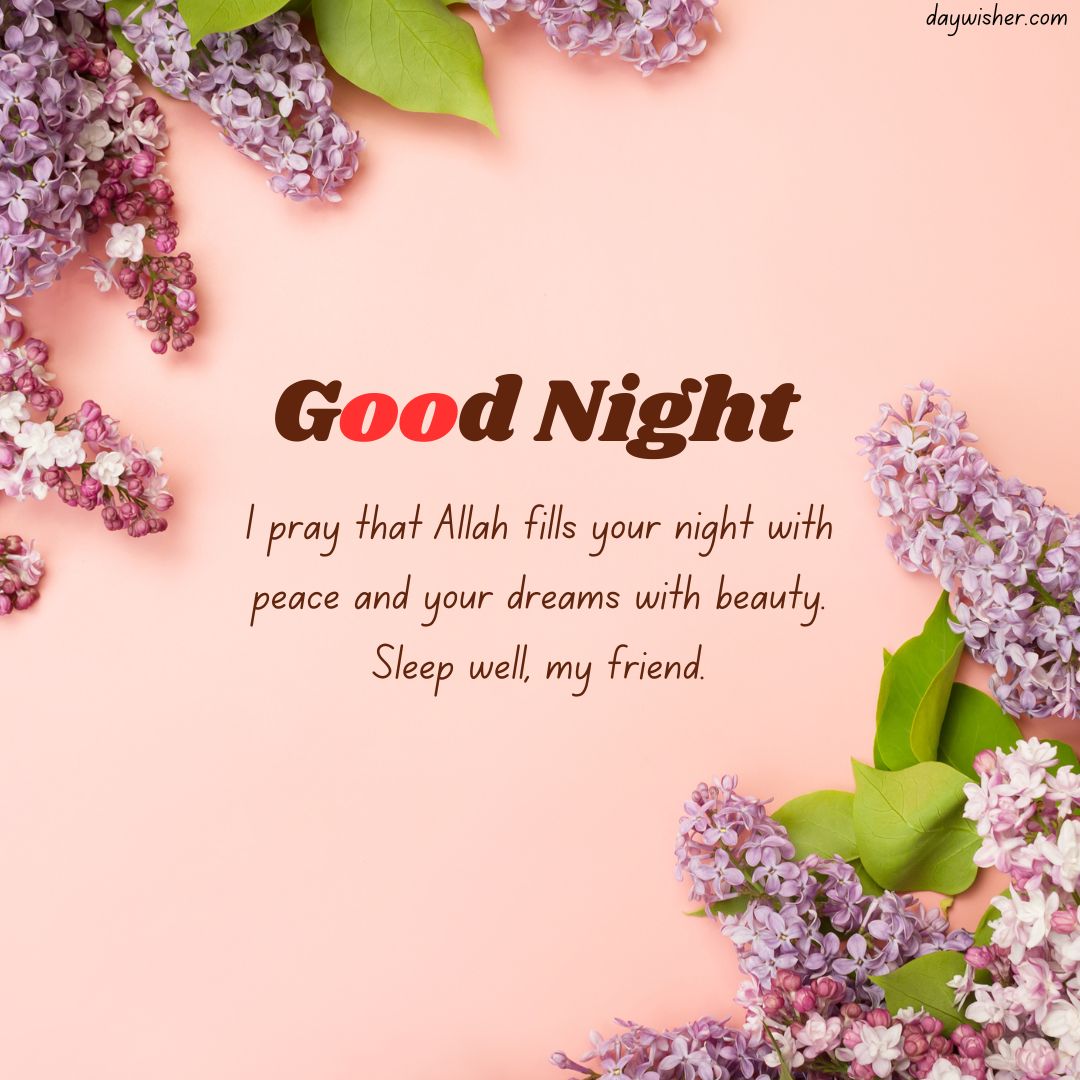 A soft pink background with purple lilac flowers in the corners. In the center, text reads "Islamic Good Night Message: I pray that Allah fills your night with peace and your dreams with beauty.