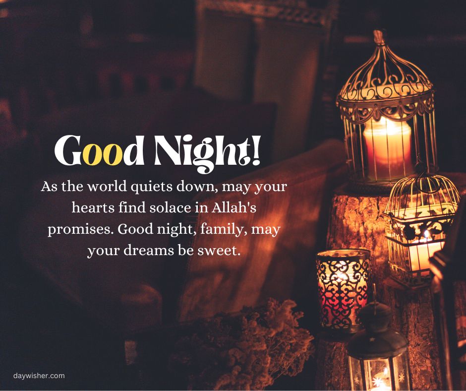 A nighttime themed image showing two illuminated lanterns with a text overlay that reads "Islamic Good Night Messages! As the world quiets down, may your hearts find solace in Allah's promises. Good