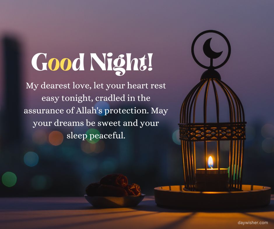 An image featuring a lit candle within a decorative cage, placed against a blurred cityscape at twilight. The text "Islamic Good Night Messages" and a heartfelt message wishing for a peaceful sleep are overlayed