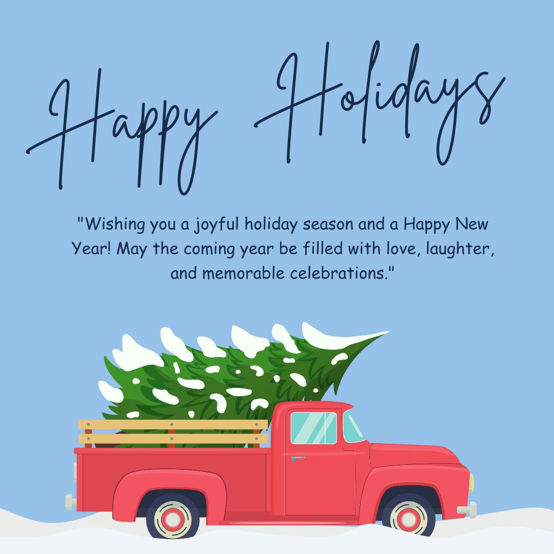 Graphic featuring a red pickup truck carrying a lush green christmas tree, with "Happy Holiday Wishes" in elegant script at the top and a holiday greeting message below, against a light blue snowy backdrop.