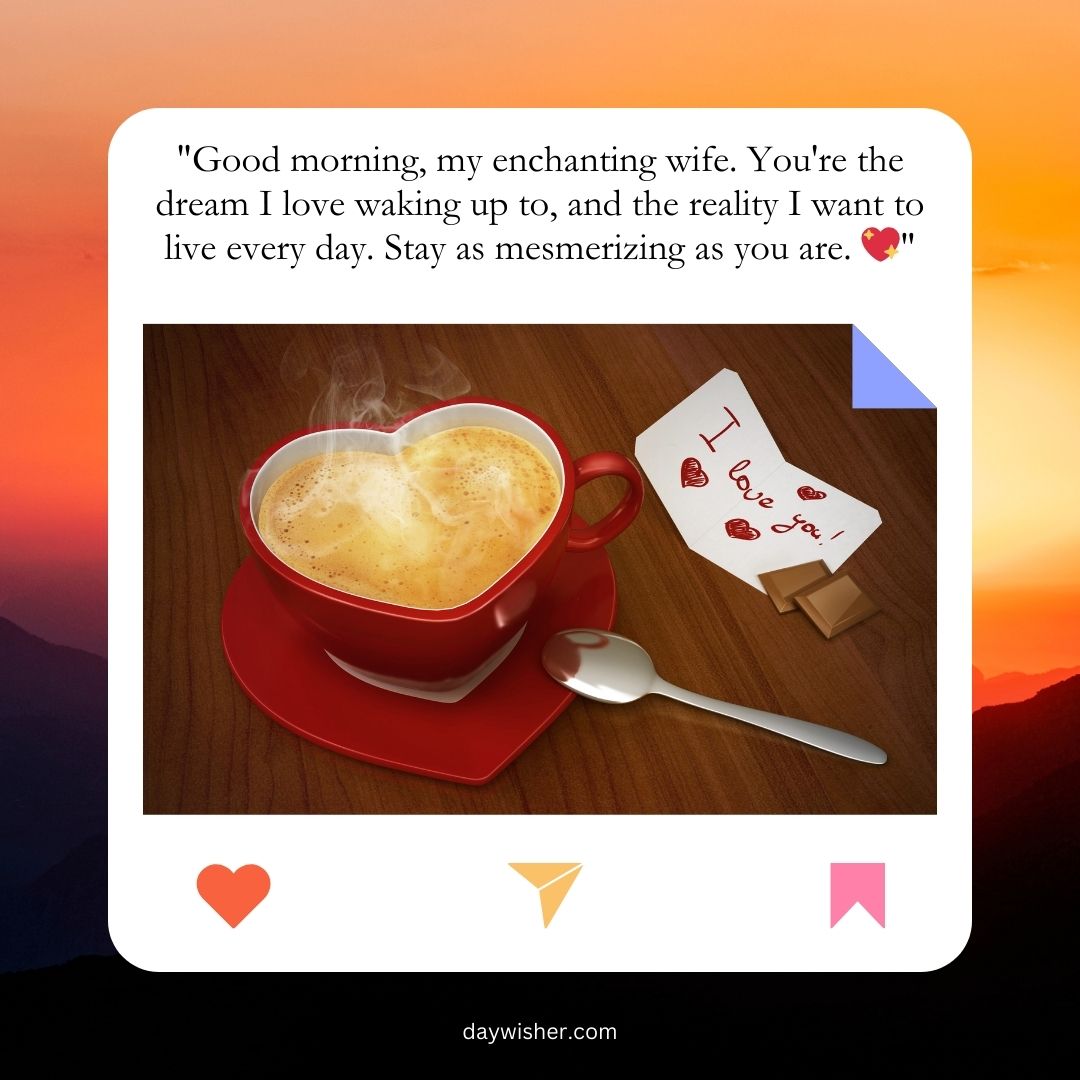 A romantic image showing a red heart-shaped coffee cup with steam, spoon, and a note saying "Good Morning" on a table, set against a backdrop of a sunrise.