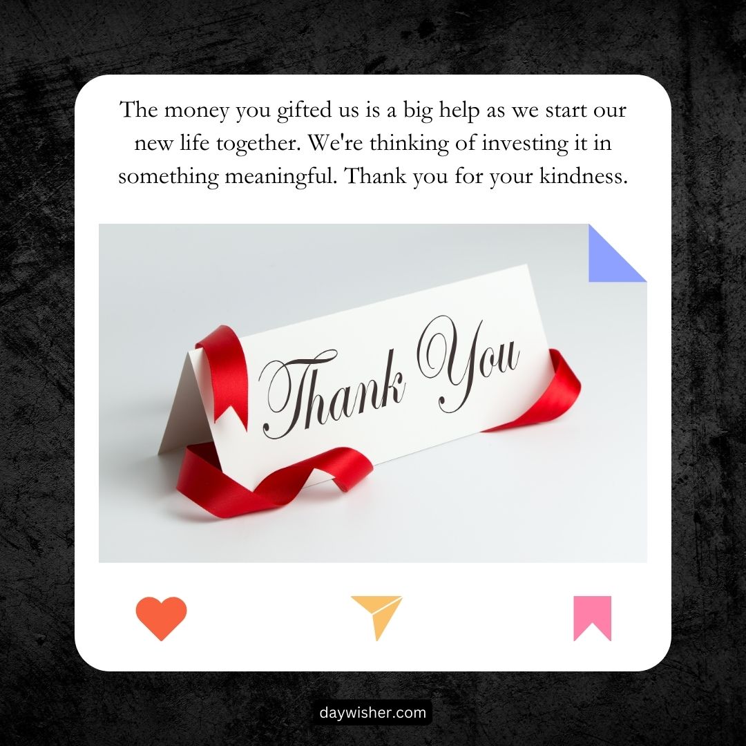 A thank you card for a wedding gift with a red ribbon on a black textured background, featuring a message expressing gratitude for the monetary gift and plans to invest it meaningfully.