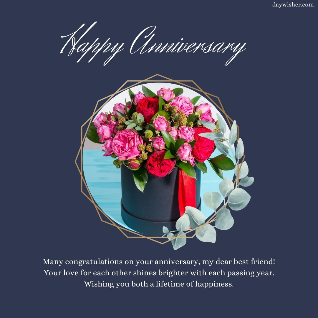 A celebratory image featuring "Wedding Anniversary Wishes For Friends" text with a bouquet of pink roses in a round, black vase against a soft blue background. A heartfelt congratulatory message is included