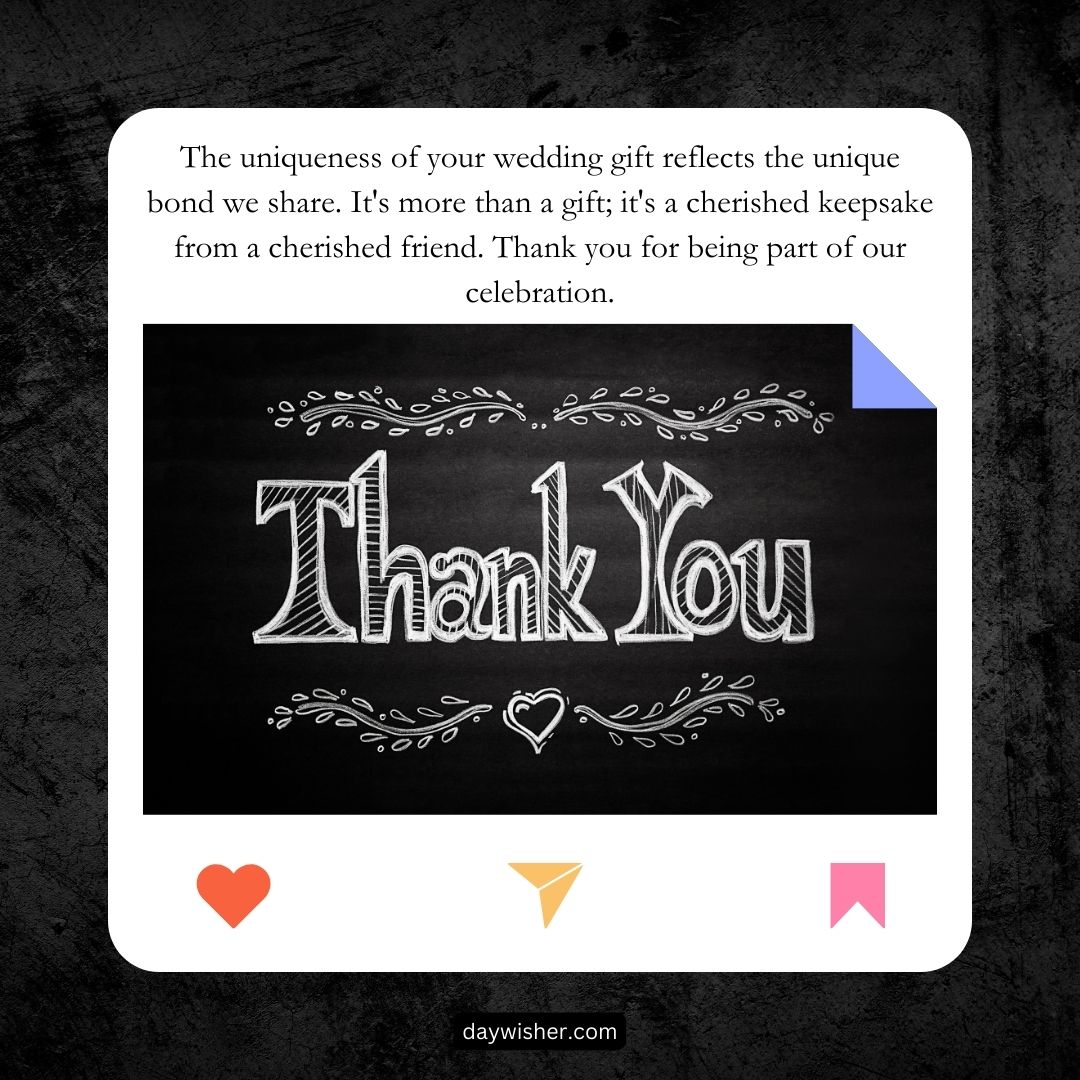 A black square thank you card for a wedding gift, adorned with white chalk-style text and decorative elements. Below the message, icons of a heart and a share button are visible.
