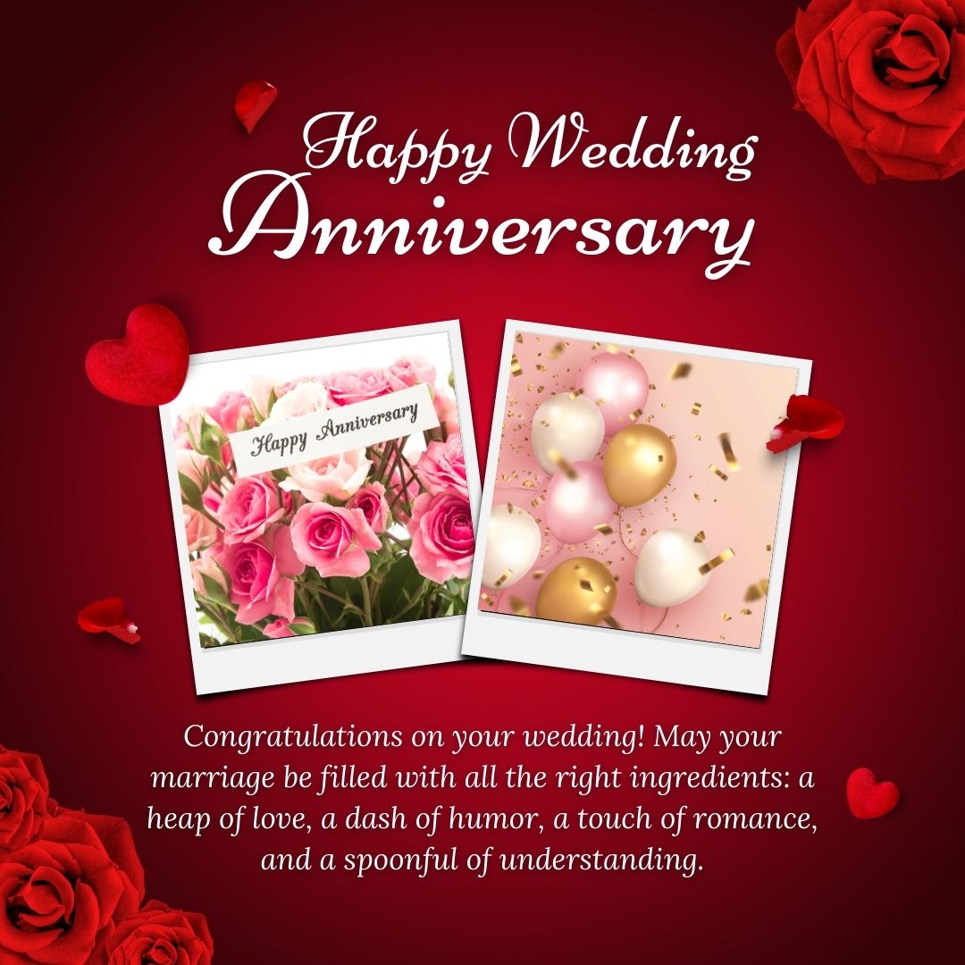 Image of a wedding anniversary card that says "happy wedding anniversary" with two photos; one of pink roses and another of golden balloons, hearts and confetti. Red hearts and a pink background enhance the