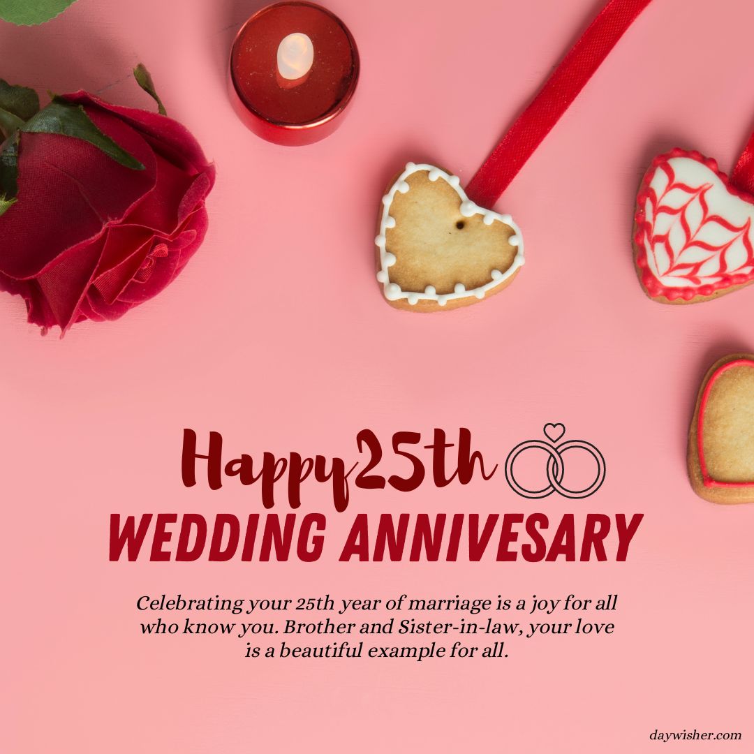 A festive image features "25th Anniversary Wishes," a rose, heart-shaped cookies, and a candle on a pink background, celebrating matrimonial love and commitment.