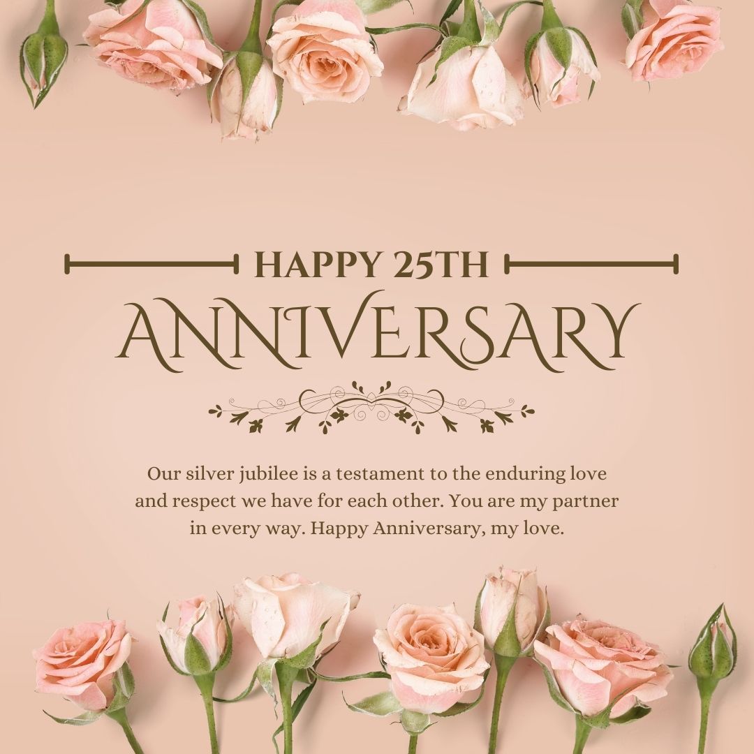 A decorative 25th Anniversary Wishes card with elegant text and pink roses scattered around the edges on a soft peach background.