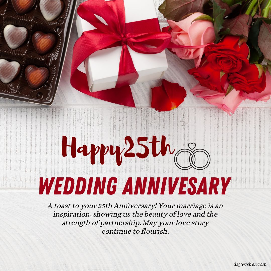 Image of a 25th Anniversary Wishes card featuring a red rose, a box of chocolates, and a gift wrapped with a red ribbon, on a white textured background. The phrase "Happy 