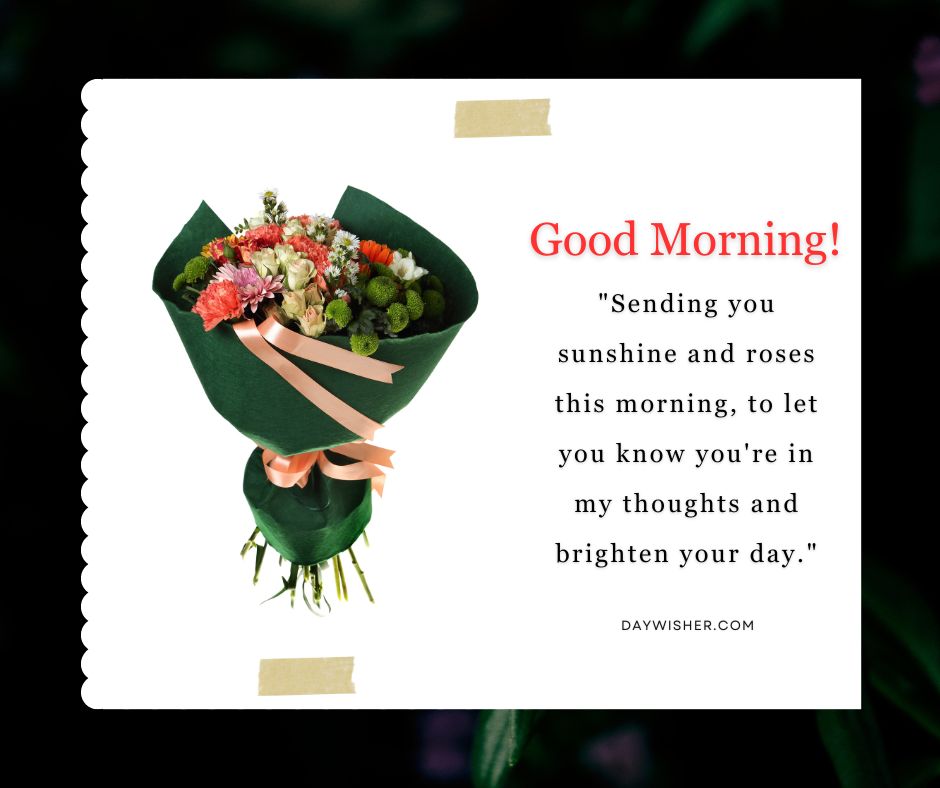 A graphic with a bouquet of roses wrapped in dark green paper, tied with a pink ribbon, against a black background with floral motifs, and "good morning images" greeting text.