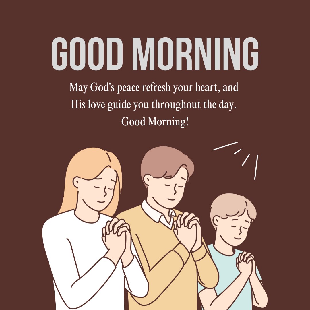 Good Morning Prayer Message with an illustration of a family praying together, featuring a positive message about God's peace and love.
