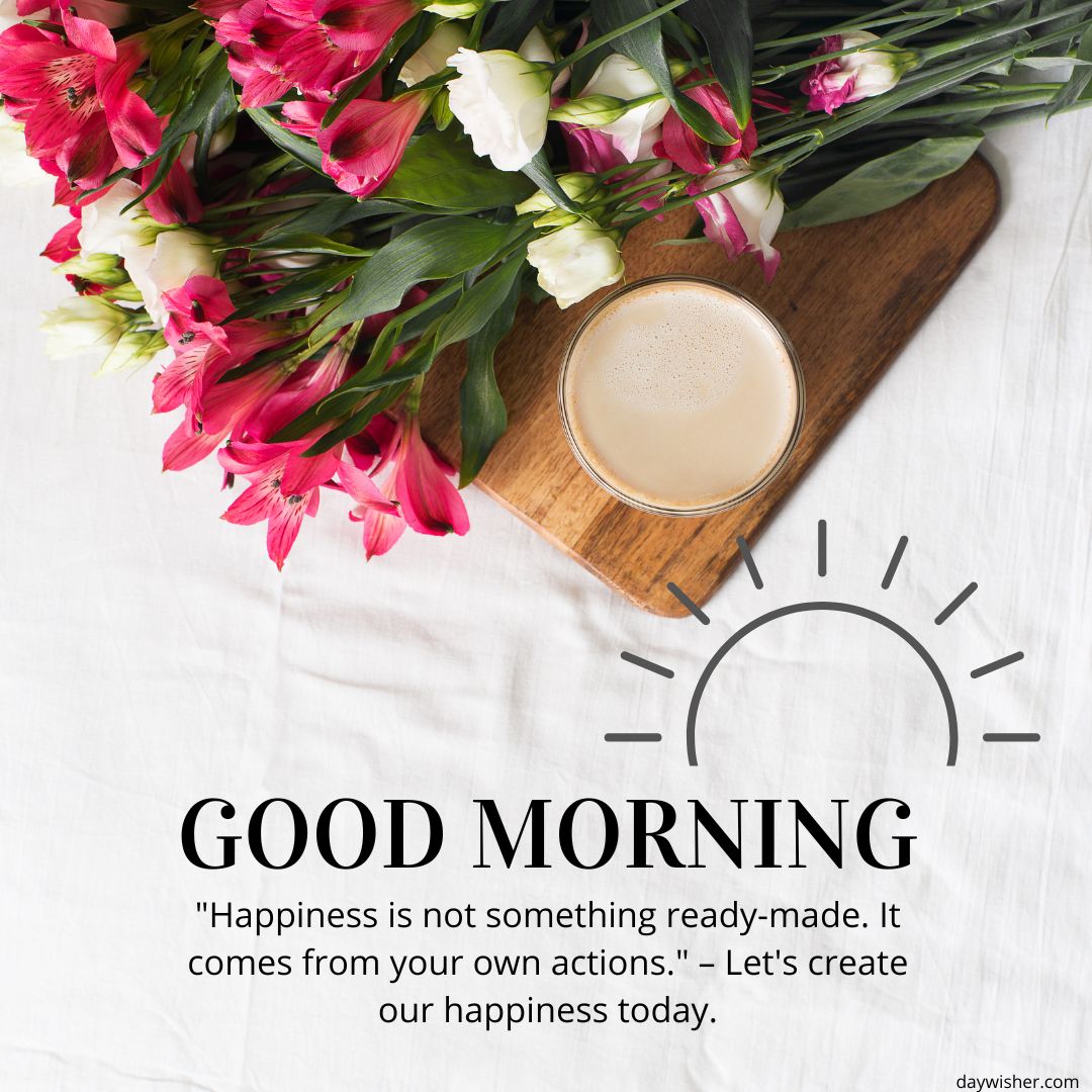 A fresh morning scene with a cup of coffee, a bouquet of pink and red flowers on a white cloth, accompanied by an inspirational quote about happiness and "Good Morning Images with Quotes.