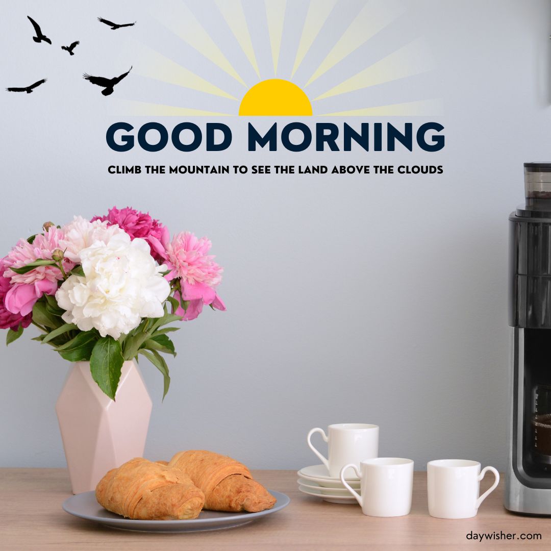 A serene morning setup featuring a vase of colorful flowers, two croissants on a plate, and two white cups. Includes good morning images with a sun and flying birds on the wall.