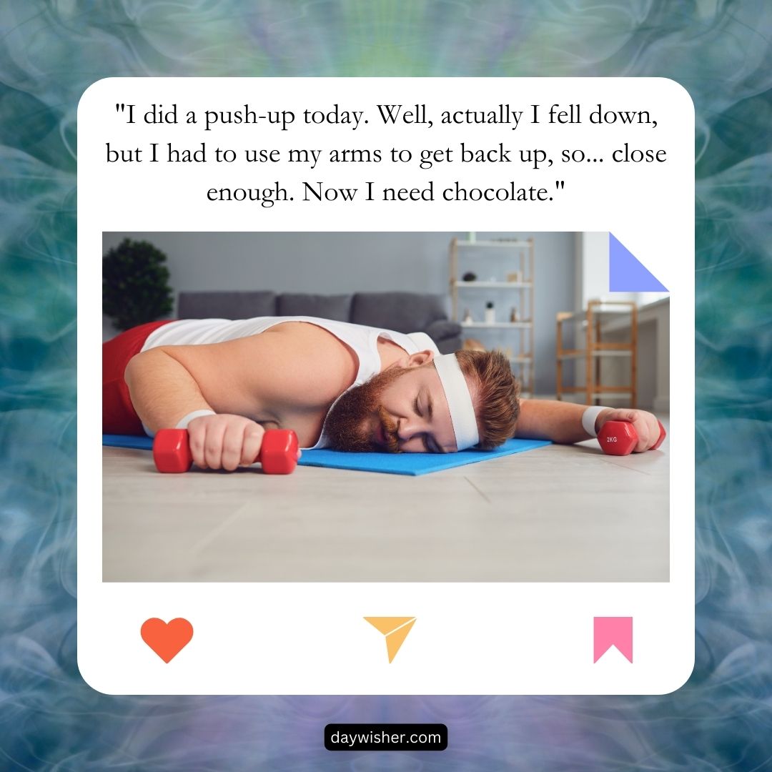 A humorous image of a man lying face down with his cheek pressed against an exercise mat, holding a red dumbbell, seemingly exhausted, paired with a "Good Morning" quote about needing chocolate after attempting