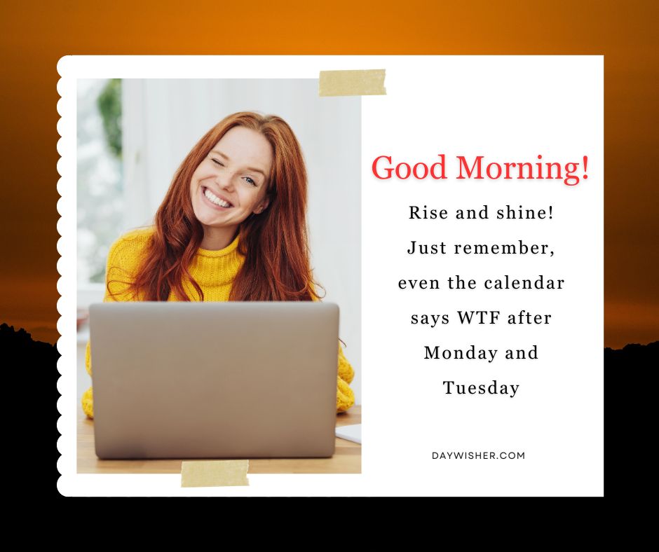 A joyful woman with red hair wearing a yellow sweater, smiles while looking at her laptop. The screen displays funny good morning images saying "good morning!" with a humorous note about the days of the week