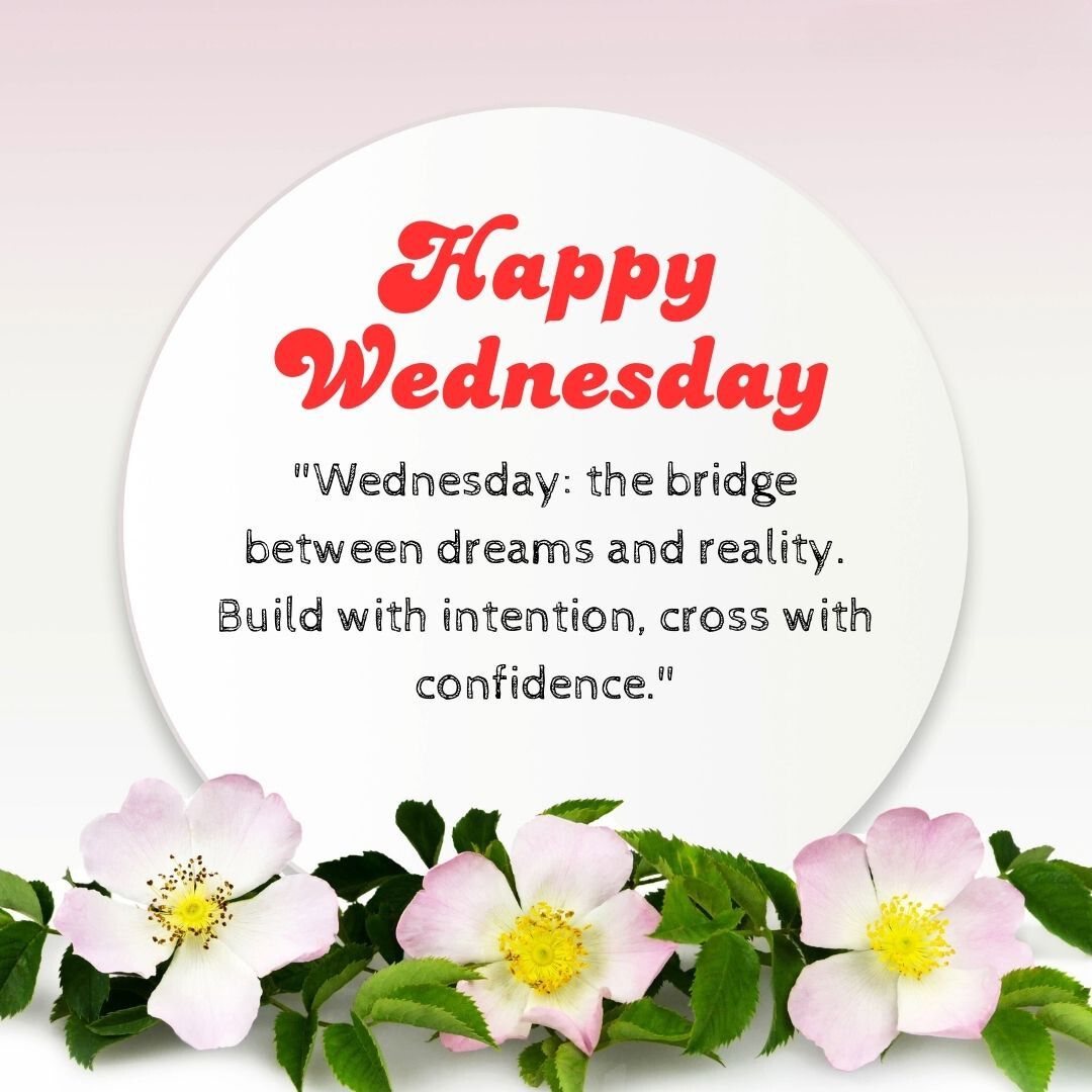 Graphic featuring a circle with the text "Hump Day" and a quote about Wednesday bridging dreams and reality, surrounded by pink flowers on a light pink background.