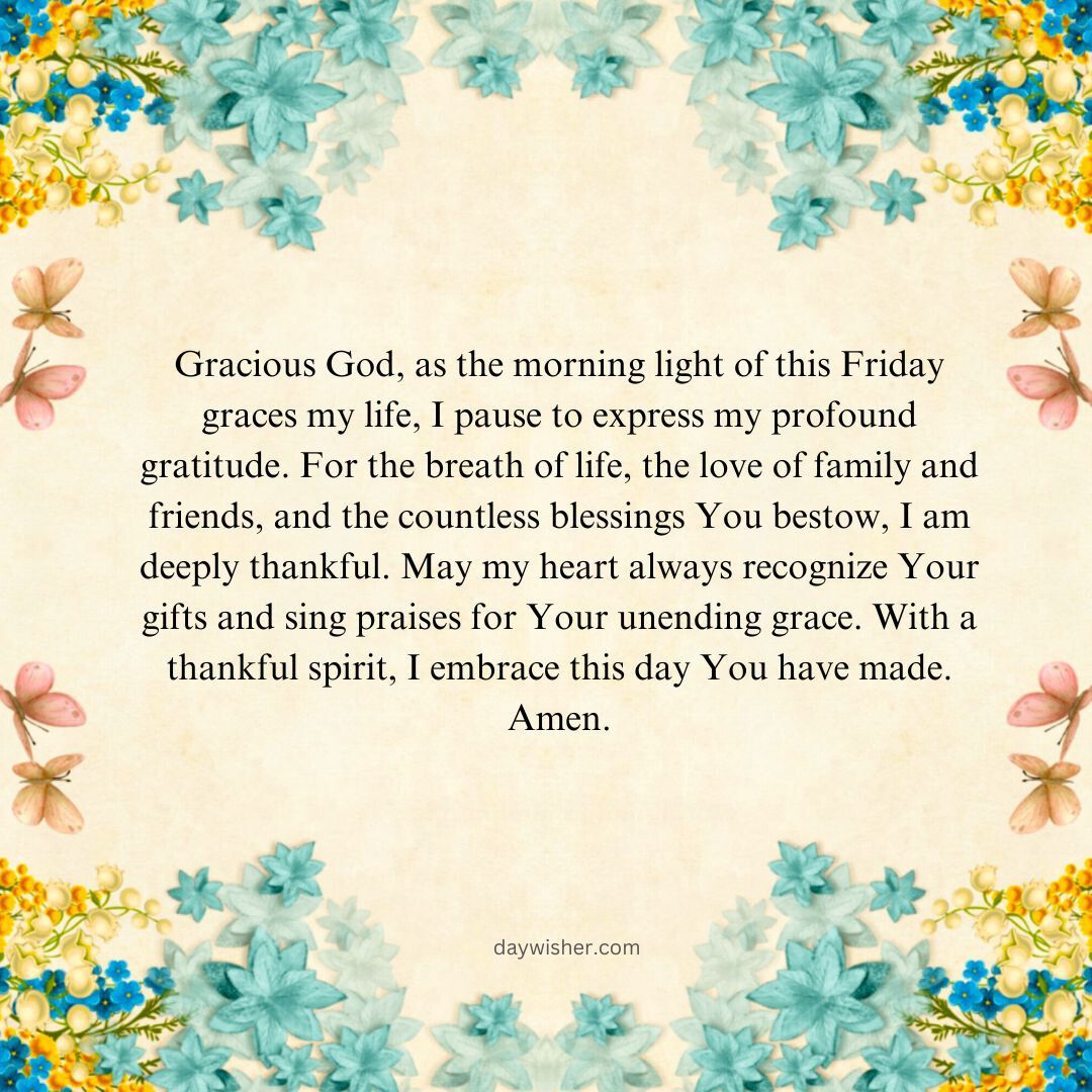A floral frame with varying flowers and leaves in soft colors surrounding a center text of a Friday Morning Prayer expressing gratitude and blessings, set on a cream background.