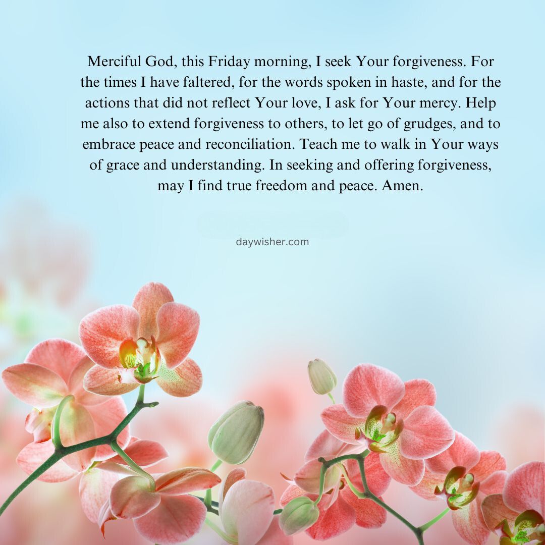 A serene image showing a cluster of soft pink orchid flowers with a Friday Morning Prayer text overlay asking for forgiveness, grace, and peace, set against a tranquil background.