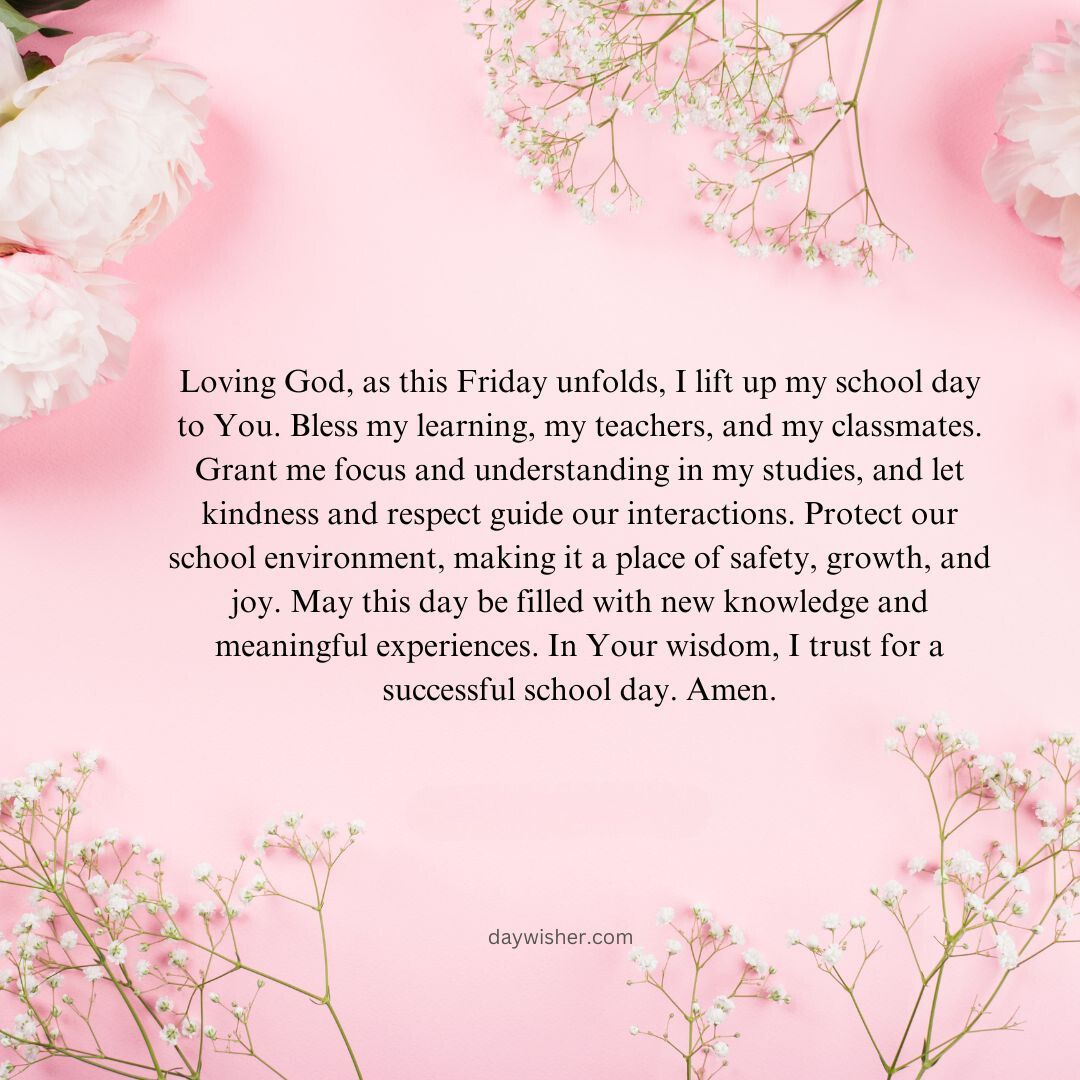 An image featuring a serene background of delicate pink flowers. Centered text offers a Friday Morning Prayer for learning, safety, and joy in schools, attributed to guidewisher.com.
