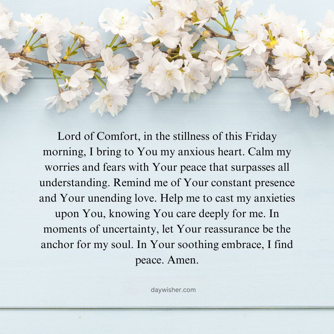 A serene image showcasing white cherry blossoms arranged on a pastel blue background, with a Friday Morning Prayer for comfort and peace written in elegant font, attributed to daywisher.com.