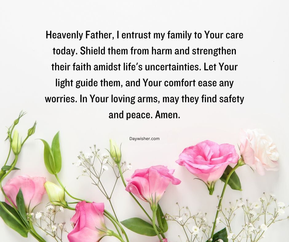 The image displays a serene arrangement of pink roses and green leaves with a "Good Morning Prayer" text overlay that reads a comforting prayer entrusting a family to God's care, seeking protection and peace.
